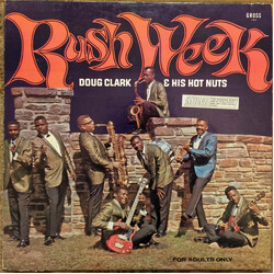 Doug Clark & The Hot Nuts Rush Week Vinyl LP USED