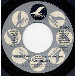 Crack The Sky (We Don't Want Your Money) We Want Mine USED VINYL 7INCH 45 RPM PROMO STYRENE STEREO MONO