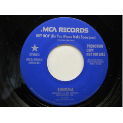 Sonoma (2) Hey Boy (Do You Wanna Make Some Love) USED VINYL 7INCH 45 RPM SINGLE PROMO