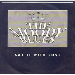 The Moody Blues Say It With Love USED VINYL 7INCH 45 RPM