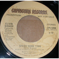 Elvin Bishop Spend Some Time USED VINYL 7INCH 45 RPM PROMO STEREO MONO