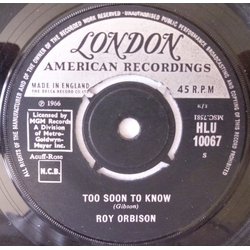Roy Orbison Too Soon To Know Vinyl 7" USED