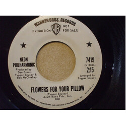 The Neon Philharmonic Flowers For Your Pillow USED VINYL 7INCH 45 RPM PROMO