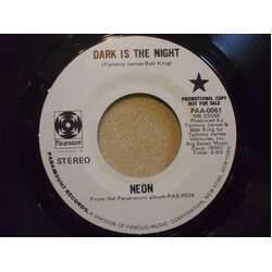 Neon (35) Dark Is The Night USED VINYL 7INCH 45 RPM SINGLE PROMO MONO