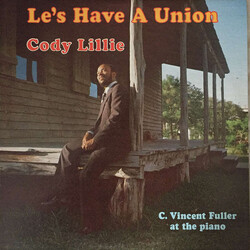 Cody Lillie / C. Vincent Fuller Le's Have A Union Vinyl LP USED