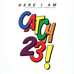 Catch 23 Here I Am (The Dance Floor Damage Mix) USED VINYL 12INCH 45 RPM SINGLE STEREO
