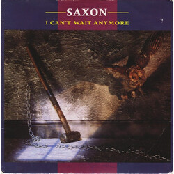Saxon I Can't Wait Anymore USED VINYL 7INCH 45 RPM SINGLE STEREO