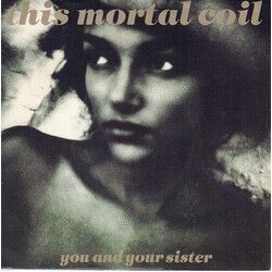 This Mortal Coil You And Your Sister USED VINYL 7INCH SINGLE PROMO