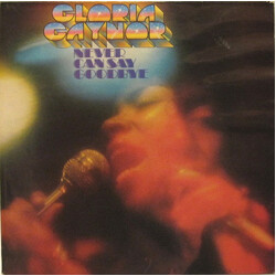 Gloria Gaynor Never Can Say Goodbye Vinyl LP USED