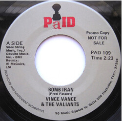 Vince Vance & The Valiants Bomb Iran USED VINYL 7INCH 45 RPM SINGLE PROMO