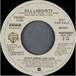 Bill LaBounty Never Gonna Look Back USED VINYL 7INCH 45 RPM SINGLE PROMO STEREO MONO