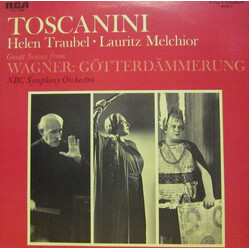 Arturo Toscanini / Helen Traubel / Lauritz Melchior Great Scenes From Wagner: Götterdämmerung Vinyl LP USED