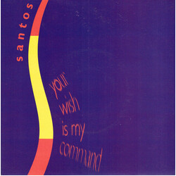 Santos (2) Your Wish Is My Command USED VINYL 7INCH 45 RPM