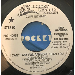 Cliff Richard I Can't Ask For Anymore Than You USED VINYL 7INCH SINGLE PROMO