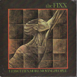 The Fixx Less Cities, More Moving People Vinyl 7" USED