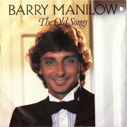 Barry Manilow The Old Songs Vinyl 7" USED
