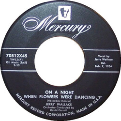 Jerry Wallace On A Night When Flowers Were Dancing USED VINYL 7INCH 45 RPM SINGLE