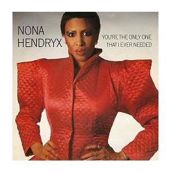 Nona Hendryx You're The Only One That I Ever Needed Vinyl 7" USED