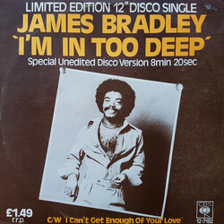 James Bradley (2) I'm In Too Deep / I Can't Get Enough Of Your Love USED VINYL 12INCH 45 RPM SINGLE LIMITED EDITION