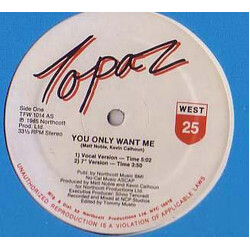 Topaz (5) You Only Want Me Vinyl 12" USED