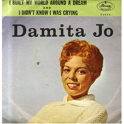 Damita Jo I Built My World Around A Dream / I Didn't Know I Was Crying USED VINYL 7INCH 45 RPM SINGLE