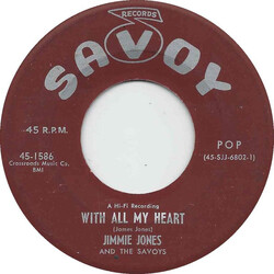 Jimmy Jones / The Savoys (9) With All My Heart / Please Say You're Mine USED VINYL 7INCH 45 RPM SINGLE