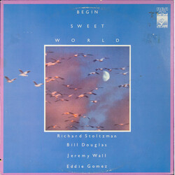 Richard Stoltzman / Bill Douglas / Jeremy Wall / Eddie Gomez Begin Sweet World Vinyl LP USED