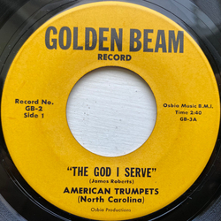 American Trumpets (North Carolina) The God I Serve Vinyl 7" USED