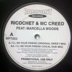 DJ Ricochet (2) / MC Creed / Marcella Woods I'll Be Your Friend USED VINYL 12INCH PROMO
