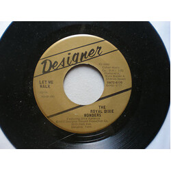 The Royal Dixie Wonders Let Me Walk USED VINYL 7INCH 45 RPM SINGLE