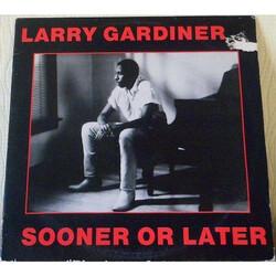 Larry Gardiner (2) Sooner Or Later Vinyl LP USED