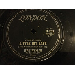 Lewie Wickham / Hank And Lewie Wickham Little Bit Late USED VINYL 7INCH 45 RPM SINGLE