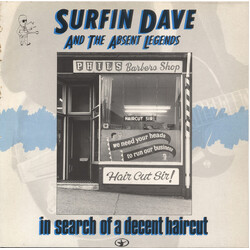 Surfin Dave And The Absent Legends In Search Of A Decent Haircut Vinyl LP USED