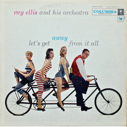 Ray Ellis And His Orchestra Let's Get Away From It All Vinyl LP USED