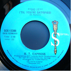 B.T. Express Do It ('Til You're Satisfied) Vinyl 7" USED