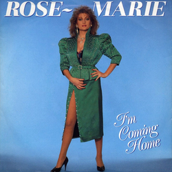 Rose Marie (3) I'm Coming Home Vinyl 7" USED