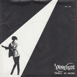 The Expressos Tango In Mono Vinyl 7" USED