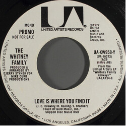 The Whitney Family Love Is Where You Find It USED VINYL 7INCH 45 RPM PROMO STYRENE STEREO MONO