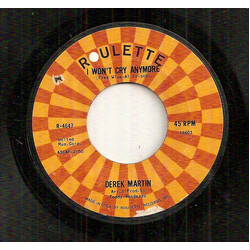 Derek Martin I Won't Cry Anymore / Your Daddy Wants His Baby Back USED VINYL 7INCH 45 RPM SINGLE