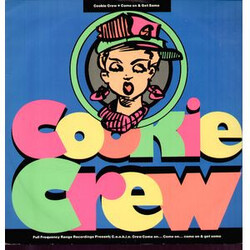 The Cookie Crew Come On & Get Some USED VINYL 12INCH 45 RPM