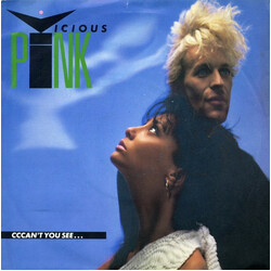 Vicious Pink Cccan't You See... USED VINYL 7INCH 45 RPM SINGLE