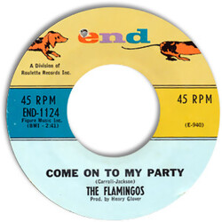 The Flamingos Come On To My Party / (Talk About) True Love USED VINYL 7INCH 45 RPM SINGLE
