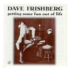 Dave Frishberg Getting Some Fun Out Of Life Vinyl LP USED