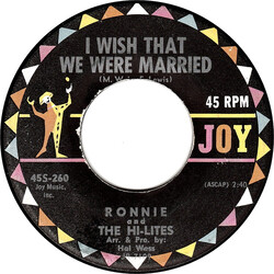 Ronnie & The Hi-Lites I Wish That We Were Married USED VINYL 7INCH 45 RPM SINGLE