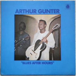 Arthur Gunter Blues After Hours Vinyl LP USED