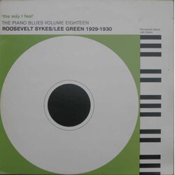 Roosevelt Sykes / Lee Green 'The Way I Feel' Roosevelt Sykes/Lee Green 1929-1930 Vinyl LP USED