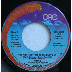 Ripple This Ain't No Time To Be Giving Up USED VINYL 7INCH 45 RPM STEREO