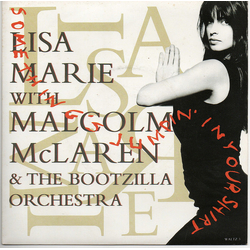 Lisa Marie / Malcolm McLaren And The Bootzilla Orchestra Something's Jumpin' In Your Shirt Vinyl 7" USED