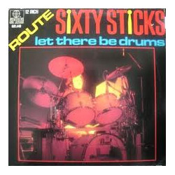 Route Sixty Sticks Let There Be Drums USED VINYL 12INCH 45 RPM