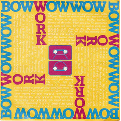 Bow Wow Wow W.O.R.K. (N.O. Nah No! No! My Daddy Don't) USED VINYL 7INCH SINGLE